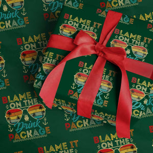 Funny Cruise Wrapping Paper Roll Blame it on The Cruise Package Cruising Matching TS10 Green Print Your Wear