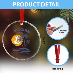 Funny Crypto Investing Crystal Glass Ornament Bitcoin My Retirement Plan TS02 Print Your Wear