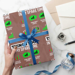 Funny Crypto Investing Wrapping Paper Roll Things I Do In My Spare Time Trading TS02 Mocha Print Your Wear