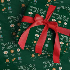 Funny Crypto Investing Wrapping Paper Roll Things I Do Spare Time Bitcoin BTC Crypto Cryptocurrency TS02 Green Print Your Wear