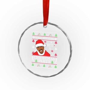 Funny Crystal Glass Ornament Funny Ain't No Party Like a Diddy Party Ugly Christmas Sweater TS10 Print Your Wear