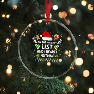 Funny Crystal Glass Ornament On The List Of Naughty And I Regret Nothing TS10 Print Your Wear