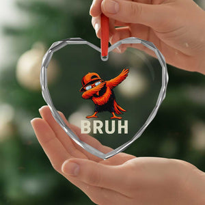 Funny Dabbing Oriole Bird Bruh Heart Crystal Glass Ornament Cool Game Day Sports Fan TS02 Print Your Wear