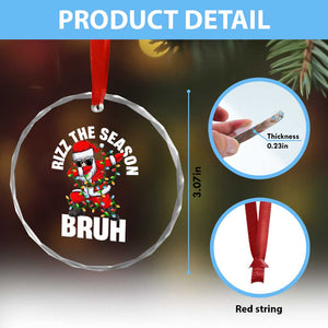 Funny Dabbing Santa Rizz Xmas Crystal Glass Ornament Rizz The Season Bruh Xmas Lights TS02 Print Your Wear