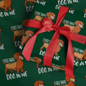 Funny Dachshund Wrapping Paper Roll I Got That Dog In Me Wiener Sausage Hotdog Meme TS02 Green Print Your Wear