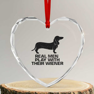 Funny Dachshund Dog Dad Heart Crystal Glass Ornament Real Men Play With Their Wiener Pet Father Gag Gift TS10 Transparent Glass 3'' Heart Print Your Wear