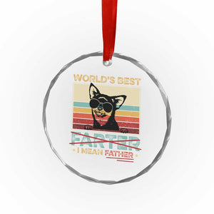 Funny Dad Dog Crystal Glass Ornament Fathers Day World's Best Farter I Mean Father TS10 Print Your Wear