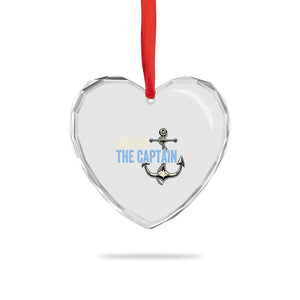 Funny Dibs On The Captain Heart Crystal Glass Ornament Boating Boat Lover Anchor TS11 Print Your Wear
