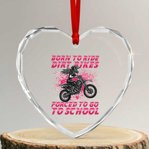 Funny Dirt Bike Girl Heart Crystal Glass Ornament Born To Ride Dirt Bikes Forced To Go To School TS14 Transparent Glass 3'' Heart Print Your Wear