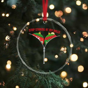 Funny Dirty Christmas Crystal Glass Ornament Stop Staring At My Balls TS14 Print Your Wear