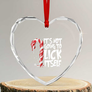 Funny Dirty Christmas Heart Crystal Glass Ornament It's Not Going To Lick Itself Adult Humor Cringe Candy Cane TS10 Transparent Glass 3'' Heart Print Your Wear