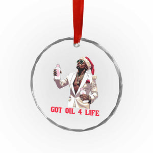 Funny Dirty Hiphop Xmas Crystal Glass Ornament Got Oil 4 Life Diddy Party TS09 Print Your Wear