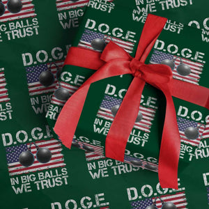 Funny D.O.G.E Patriotic 2025 Wrapping Paper Roll In Big Balls We Trust American Flag TS02 Green Print Your Wear