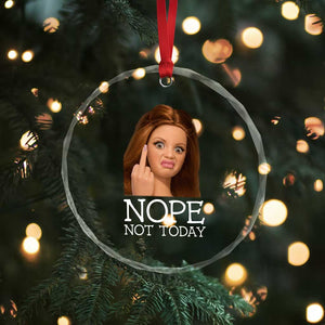 Funny Doll Face Disgusted Crystal Glass Ornament Nope Not Today Meme TS12 Print Your Wear