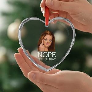 Funny Doll Face Disgusted Heart Crystal Glass Ornament Nope Not Today Meme TS12 Print Your Wear