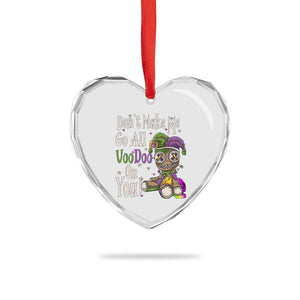 Funny Don't Make Me Go All Voodoo On You Heart Crystal Glass Ornament Creepy Mardi Gras TS11 Print Your Wear