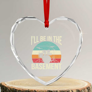 Funny Drummer Heart Crystal Glass Ornament Drum Set Drumming Lovers I'll Be In The Basement TS10 Transparent Glass 3'' Heart Print Your Wear