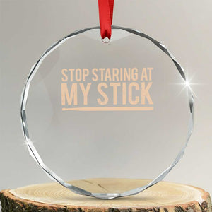 Funny Drumming Crystal Glass Ornament Stop Staring At My Stick Drummer TS10 Transparent Glass 3'' Circle Print Your Wear