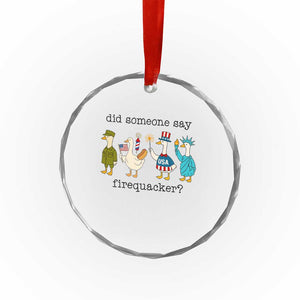 Funny Duck 4th Of July Crystal Glass Ornament Did Someone Say Firequacker