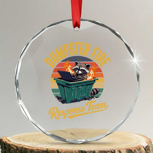 Funny Dumpster Fire Response Team Crystal Glass Ornament Work Humor TS11 Transparent Glass 3'' Circle Print Your Wear