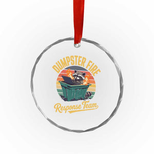 Funny Dumpster Fire Response Team Crystal Glass Ornament Work Humor TS11 Print Your Wear