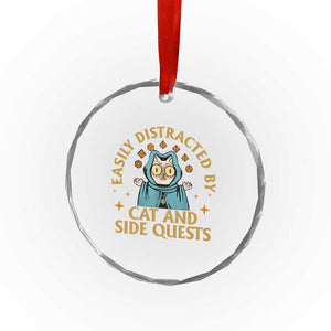 Funny Easily Distracted By Cats And Side Quests Crystal Glass Ornament RPG Tabletop Gamer TS11 Print Your Wear