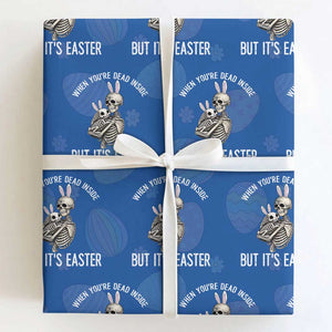Funny Easter Bunny Skeleton Wrapping Paper Roll Dead Inside But It Is Easter TS12 Royal Blue Print Your Wear