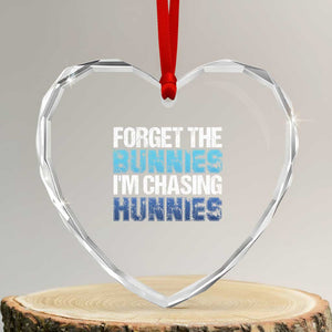 Funny Easter Heart Crystal Glass Ornament Forget The Bunnies Im Chasing Hunnies TS10 Transparent Glass 3'' Heart Print Your Wear