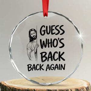 Funny Easter Jesus Crystal Glass Ornament Guess Who's Back Back Again TS14 Transparent Glass 3'' Circle Print Your Wear