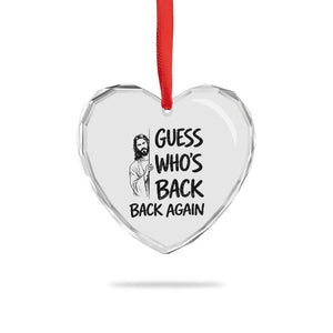 Funny Easter Jesus Heart Crystal Glass Ornament Guess Who's Back Back Again TS14 Print Your Wear