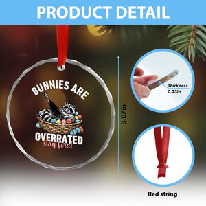 Funny Easter Raccoon Meme Crystal Glass Ornament Bunnies Are Overrated Stay Feral TS14 Print Your Wear
