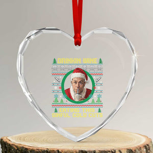 Funny Ed Gein Horror Christmas Meme Heart Crystal Glass Ornament Drinking Wine Eating This Sinful Cold Cuts Viral Scene TS02 Transparent Glass 3'' Heart Print Your Wear