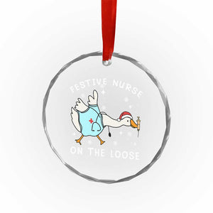 Funny ER Nurse Goose Christmas Crystal Glass Ornament Festive Nurses On The Loose TS14 Print Your Wear