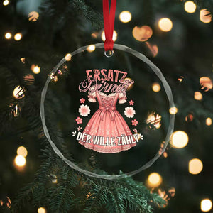 Funny Ersatz Backup Dirndl Oktoberfest Crystal Glass Ornament Der Wille Zahlt Bavarian Festival Costume Humor TS02 Print Your Wear