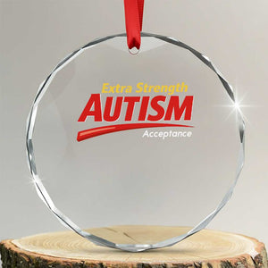 Funny Extra Strength Autism Acceptance Inappropriate Autism Meme Crystal Glass Ornament TS11 Transparent Glass 3'' Circle Print Your Wear