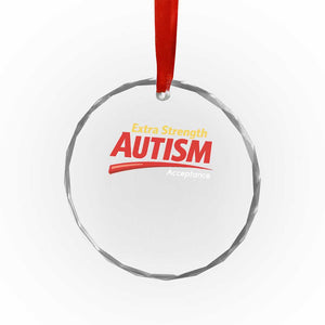 Funny Extra Strength Autism Acceptance Inappropriate Autism Meme Crystal Glass Ornament TS11 Print Your Wear