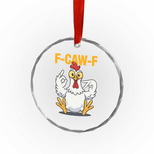 Funny F Caw F 67 Meme Crystal Glass Ornament Cartoon Chicken Poultry Humor TS11 Print Your Wear