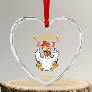 Funny F Caw F 67 Meme Heart Crystal Glass Ornament Cartoon Chicken Six Seven Poultry Humor TS11 Transparent Glass 3'' Heart Print Your Wear