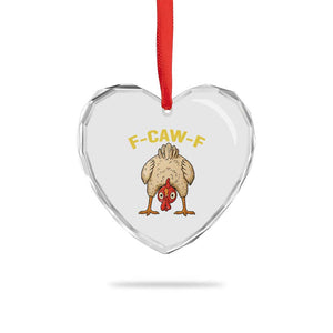 Funny F Caw F Bending Over Chicken Meme Heart Crystal Glass Ornament Upside Down Head Poultry Humor TS02 Print Your Wear