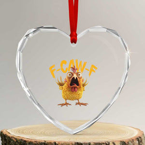 Funny F Caw F Chicken Heart Crystal Glass Ornament Rooster Meme Humor TS11 Transparent Glass 3'' Heart Print Your Wear
