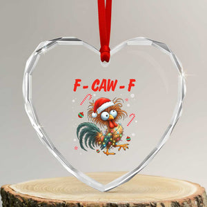 Funny F Caw F Chicken Meme Heart Crystal Glass Ornament Christmas Gift TS12 Transparent Glass 3'' Heart Print Your Wear