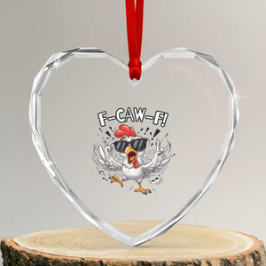 Funny F Caw F Chicken Sarcastic Joke Gift Heart Crystal Glass Ornament TS12 Transparent Glass 3'' Heart Print Your Wear