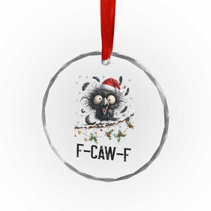 Funny F Caw F Christmas Crow Crystal Glass Ornament Santa Raven Xmas Holiday Snowflake TS11 Print Your Wear
