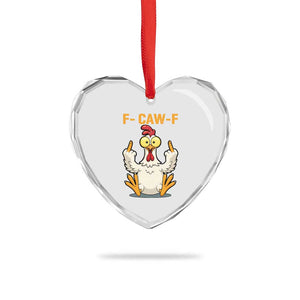 Funny F Caw F Sarcastic Chicken Meme Heart Crystal Glass Ornament Middle Finger Offensive Humor TS02 Print Your Wear
