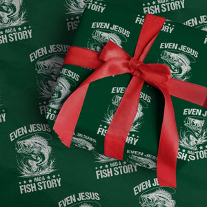Funny Fishing Wrapping Paper Roll Even Jesus Had A Fish Story Funny Christian Fisherman TS10 Green Print Your Wear