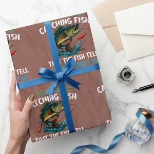 Funny Fishing Wrapping Paper Roll I'm So Good At Catching Fish That The Fish Tell Stories TS10 Mocha Print Your Wear