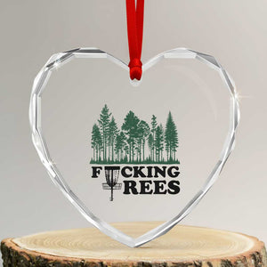 Funny Forest Disc Golf Humor Fcking Trees Heart Crystal Glass Ornament TS02 Transparent Glass 3'' Heart Print Your Wear