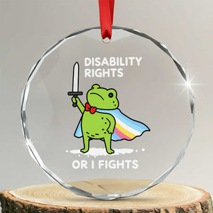 Funny Frog Disability Pride Flag Warrior Crystal Glass Ornament Disability Rights Or I Fights