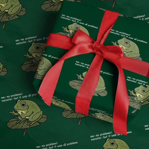Funny Frog Wrapping Paper Roll Me No Problemo Narrator But It Was All Problemo TS10 Green Print Your Wear