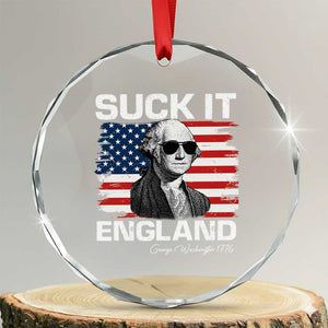 Funny George Washington Crystal Glass Ornament Suck It England Bold Patriotic 4th of July 1776 TS02 Transparent Glass 3'' Circle Print Your Wear